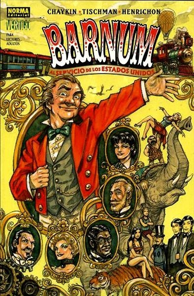 VÉRTIGO # 263 BARNUM AL SERVICIO DE EEUU | 9788496370081 | HOWARD CHAYKIN - DAVID TISCHMAN - NICO HENRICHON | Universal Cómics