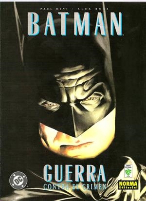 BATMAN GUERRA CONTRA EL CRIMEN | 9788484311720 | PAUL DINI - ALEX ROSS | Universal Cómics