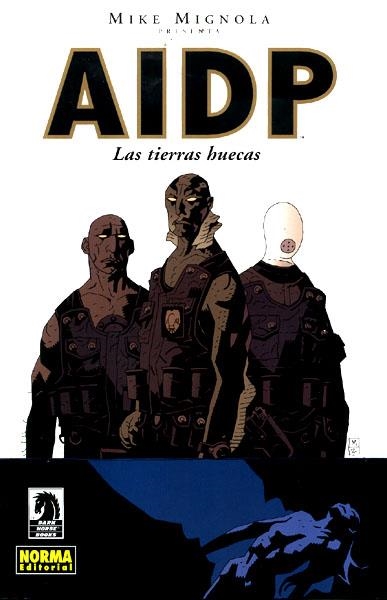 AIDP # 01 LAS TIERRAS HUECAS | 9788484319467 | MIKE MIGNOLA -  CHRISTOPHER GOLDEN - TOM SNIEGOSKI - RYAN SOOK - CURTIS ARNOLD - BRIAN MCDONALD - DE