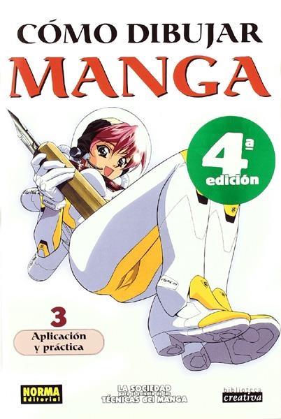 CÓMO DIBUJAR MANGA # 03 APLICACIÓN Y PRÁCTICA | 9788484313908 | LA SOCIEDAD PARA EL ESTUDIO DE LAS TECNICAS DEL MANGA | Universal Cómics