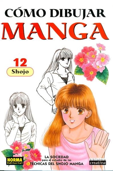 CÓMO DIBUJAR MANGA # 12 SHOJO | 9788496325319 | LA SOCIEDAD PARA EL ESTUDIO DE LAS TECNICAS DEL SHOJO MANGA | Universal Cómics