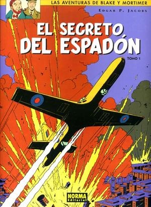 BLAKE & MORTIMER # 09 EL SECRETO DEL ESPADÓN # 01 | 9788496370777 | EDGAR P. JACOBS