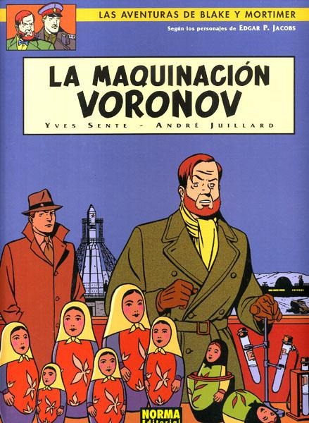 BLAKE & MORTIMER # 14 LA MAQUINACIÓN VORONOV | 9788484311355 | YVES SENTÉ - ANDRE JUILLARD | Universal Cómics