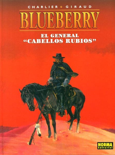 BLUEBERRY # 06 EL GENERAL "CABELLOS RUBIOS" | 9788484316374 | JEAN MICHEL CHARLIER - JEAN GIRAUD | Universal Cómics