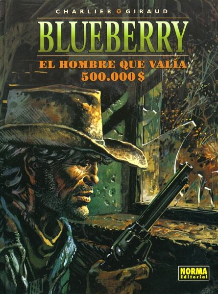 BLUEBERRY # 08 EL HOMBRE QUE VALÍA 500.000 DÓLARES | 9788498141542 | JEAN MICHEL CHARLIER - JEAN GIRAUD | Universal Cómics