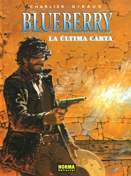 BLUEBERRY # 24 LA ÚLTIMA CARTA | 9788496325746 | JEAN MICHEL CHARLIER - JEAN GIRAUD | Universal Cómics