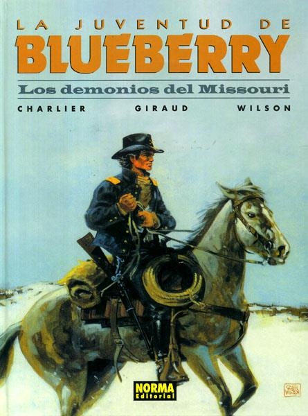 BLUEBERRY # 25 LOS DEMONIOS DE MISSOURI | 9788484315681 | JEAN MICHEL CHARLIER - JEAN GIRAUD - WILSON | Universal Cómics