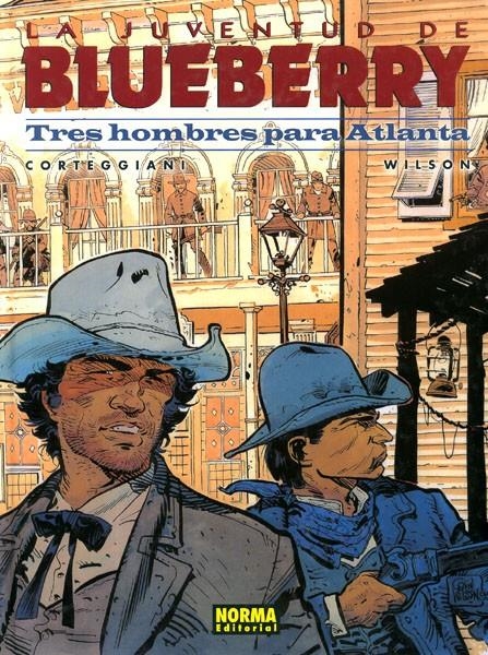 BLUEBERRY # 33 LA JUVENTUD DE BLUEBERRY, TRES HOMBRES PARA ATLANTA | 9788484319085 | FRANÇOIS CORTEGGIANI - COLIN WILSON | Universal Cómics