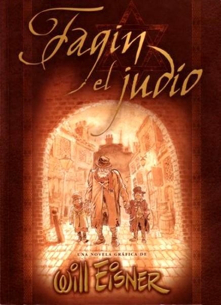 FAGIN EL JUDÍO | 9788484319566 | WILL EISNER | Universal Cómics