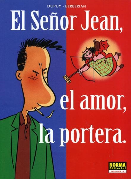 EL SEÑOR JEAN # 01 EL AMOR, LA PORTERA | 9788484311713 | PHILIPPE DUPUY - CHARLES BERBERIAN | Universal Cómics