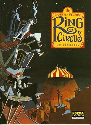 RING CIRCUS # 01 LOS PRINGADOS | 9788484315858 | DAVID CHAUVEL - CYRIL PEDROSA