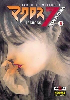 MACROSS 7 TRASH # 04 | 9788484310242 | HARUHIKO MIKIMOTO | Universal Cómics