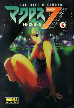 MACROSS 7 TRASH # 06 | 9788484314875 | HARUHIKO MIKIMOTO