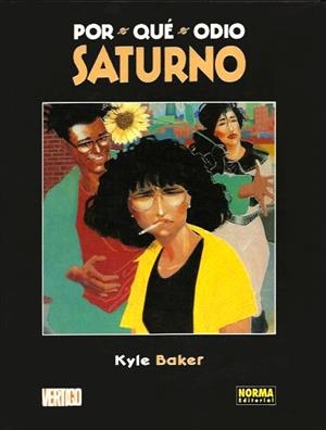 VÉRTIGO # 114 POR QUÉ ODIO SATURNO | 9788484310341 | KYLE BAKER