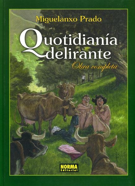 QUOTIDIANIA DELIRANTE OBRA COMPLETA | 9788484316985 | MIGUELANXO PRADO | Universal Cómics