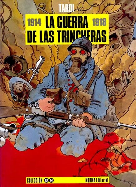 LA GUERRA DE LAS TRINCHERAS 1914 - 1918 | 9788479042202 | JACQUES TARDI
