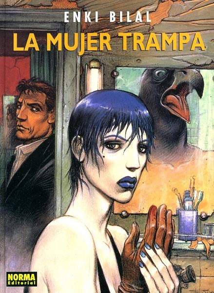 TRILOGIA NIKOPOL # 02 LA MUJER TRAMPA  | 9788479046279 | ENKI BILAL | Universal Cómics