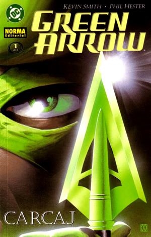 GREEN ARROW CARCAJ # 01 | 9788484315018 | KEVIN SMITH - PHIL HESTER