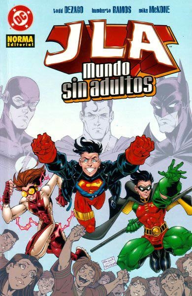 JLA MUNDO SIN ADULTOS | 9788484316404 | DTODD EZAGO - HUMBERTO RAMOS - MIKE McKONE | Universal Cómics