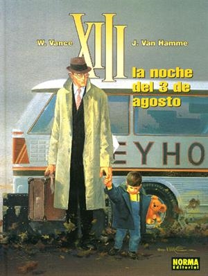 XIII # 07 LA NOCHE DEL 3 DE AGOSTO | 9788498147278 | WILLIAM VANCE - JEAN VAN HAMME | Universal Cómics