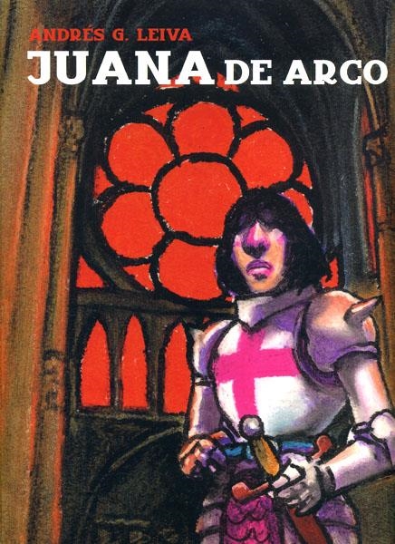JUANA DE ARCO | 9788495634535 | ANDRES G. LEIVA | Universal Cómics