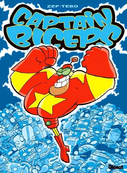 CAPTAIN BICEPS # 01 EL INVENCIBLE | 9788484496588 | ZEP - TEBO | Universal Cómics