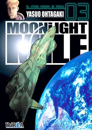 MOONLIGHT MILE # 03 | 9789875622562 | YASUO OHTAGAKI | Universal Cómics