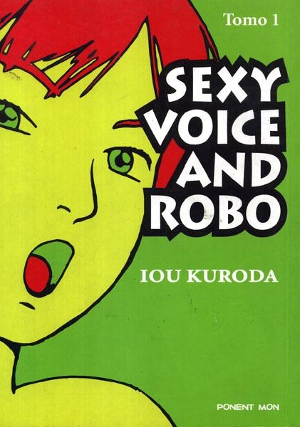SEXY VOICE AND ROBO | 9788496427044 | IOU KURODA | Universal Cómics