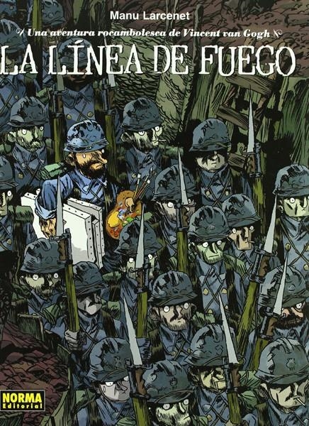 UNA AVENTURA ROCAMBOLESCA # 01 VINCENT VAN GOGH, LA LÍNEA DE FUEGO | 9788498142150 | MANU LARCENET | Universal Cómics