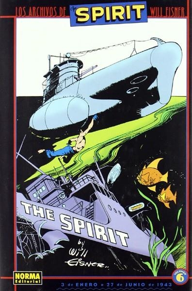 LOS ARCHIVOS DE SPIRIT # 06 | 9788498142785 | MANLY WADE WELLMAN - WILLIAM WOOLFOLK - WILL EISNER - JACK COLE - LOU FINE