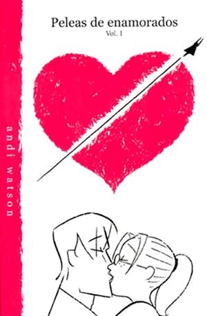 PELEAS DE ENAMORADOS # 01 | 9788498142488 | ANDI WATSON | Universal Cómics