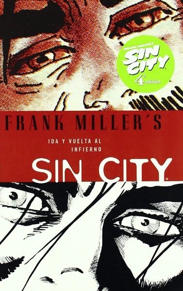 SIN CITY EDICIÓN EN RÚSTICA # 07 IDA Y VUELTA AL INFIERNO | 9788498142235 | FRANK MILLER | Universal Cómics