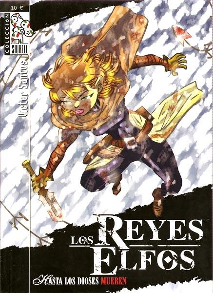 LOS REYES ELFOS HASTA LOS DIOSES MUEREN | 9788496121898 | VICTOR SANTOS | Universal Cómics