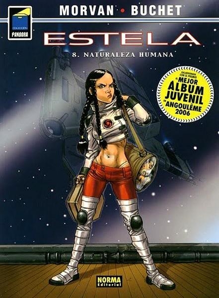 ESTELA # 08 NATURALEZA HUMANA | 9788498145328 | PHILIPPE BUCHET - JEAN DAVID MORVAN | Universal Cómics