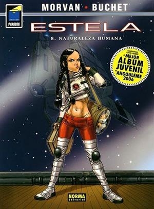 ESTELA # 08 NATURALEZA HUMANA | 9788498145328 | PHILIPPE BUCHET - JEAN DAVID MORVAN