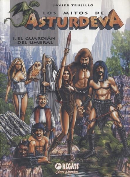 LOS MITOS DE ASTURDEVA # 01 EL GUARDIAN DEL UMBRAL | 9788496587045 | JAVIER TRUJILLO