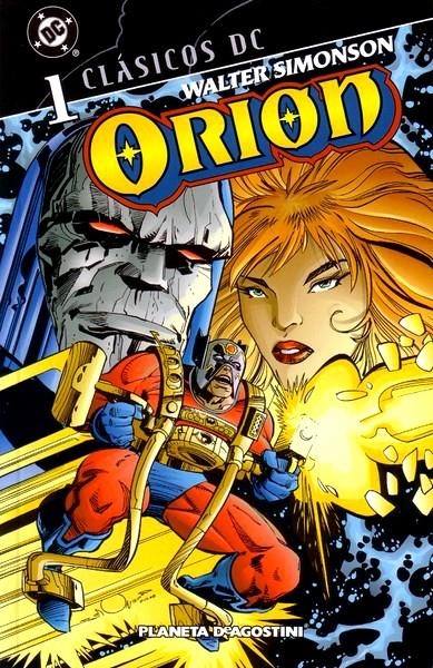 CLASICOS DC ORION # 01 | 978846742798100001 | WALTER SIMONSON | Universal Cómics