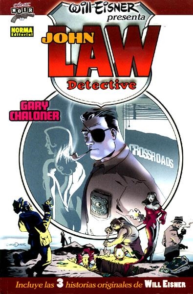 WILL EISNER PRESENTA JOHN LAW DETECTIVE | 9788498145960 | WILL EISNER - GARY CHALONER | Universal Cómics