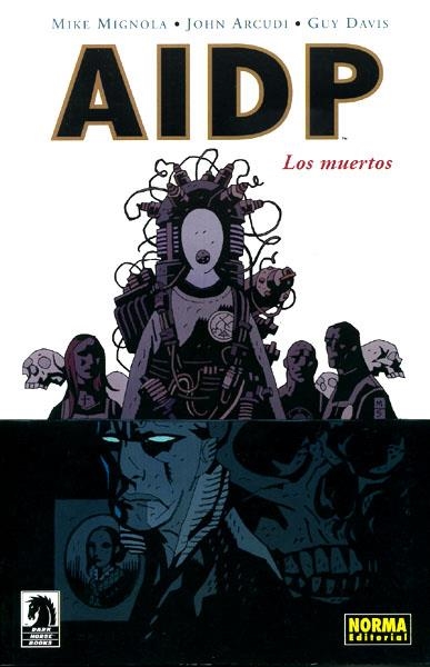 AIDP # 04 LOS MUERTOS | 9788498146936 | MIKE MIGNOLA - JOHN ARCUDI - GUY DAVIS