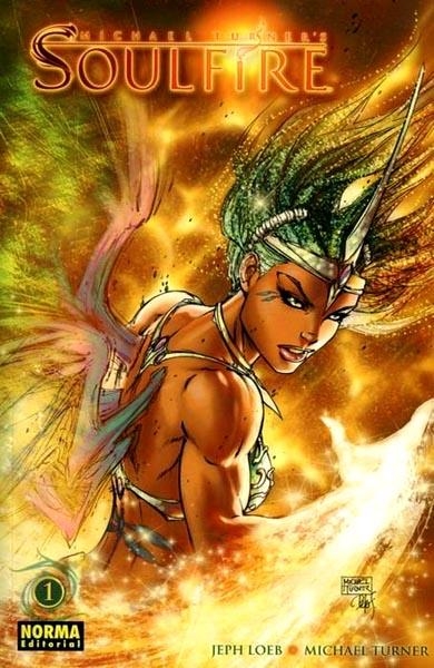 SOULFIRE # 01 | 9788498146752 | JEPH LOEB - MICHAEL TURNER | Universal Cómics