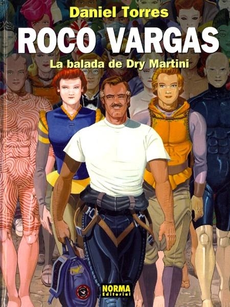 ROCO VARGAS # 07 LA BALADA DE DRY MARTINI | 9788498146141 | DANIEL TORRES | Universal Cómics
