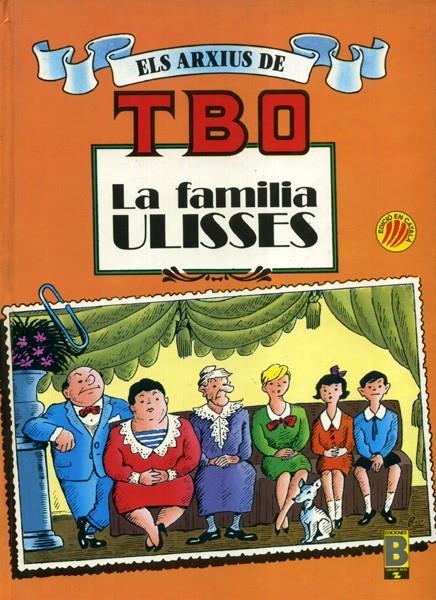 ELS ARXIUS DEL TBO EDICIÓ EN CATALÀ # 01 LA FAMILIA ULISSES | 38195 | BENEJAM | Universal Cómics