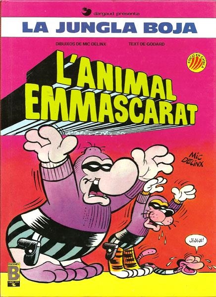 LA JUNGLA BOJA # 01 L´ANIMAL ENMASCARAT | 38237 | CHRISTIAN GODARD  -  MIC DELINX