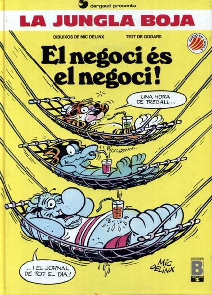 LA JUNGLA BOJA # 02 EL NEGOCI ES EL NEGOCI ! | 9788440613868 | GODARD  -  MIC DELINX