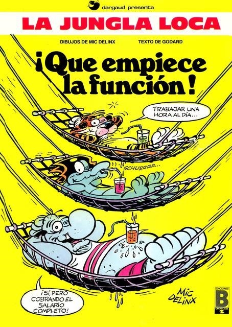 LA JUNGLA LOCA # 02 QUE EMPIECE LA FUNCIÓN! | 9788440613851 | GODARD  -  MIC DELINX