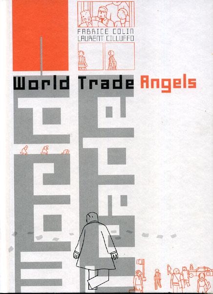 WORLD TRADE ANGELS | 9788495634962 | FABRICE COLIN - LAURENT CILLUFFO | Universal Cómics