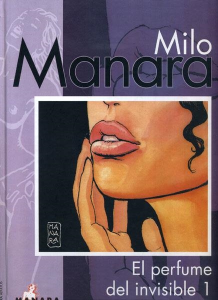 MANARA EL PERFUME DEL INVISIBLE # 01 | 9788467432619 | MILO MANARA