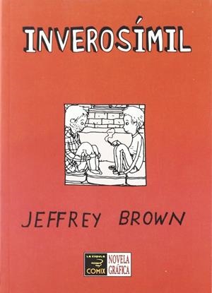 INVEROSÍMIL | 9788478337354 | JEFFREY BROWN | Universal Cómics