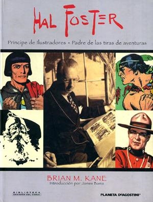 HAL FOSTER PRÍNCIPE DE LOS ILUSTRADORES,  PADRE DE LAS TIRAS DE AVENTURAS | 9788467435207 | BRIAN M. KANE | Universal Cómics