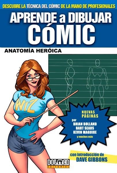 APRENDE A DIBUJAR COMICS # 03 ANATOMIA HEROICA | 9788496706118 | DAVE GIBBONS - BRIAN BOLLAND - GARY FRANK - GREG CAPULLO - VARIOS AUTORES